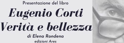 Presentazione del libro Eugenio Corti Verità e bellezza